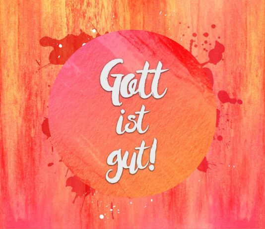 Gott ist gut