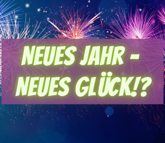Neues Jahr, neues Glück?