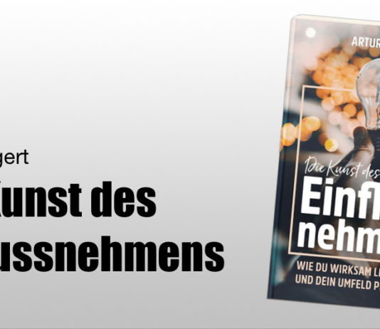 Die Kunst des Einflussnehmens